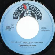 7inch Vinyl Single - Thunderstorm - Hey You Get Ready (Red Light's On)