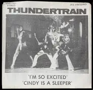 Thundertrain - I'm So Excited / Cindy Is A Sleeper