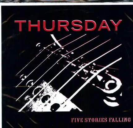 Thursday - FIVE STORIES FALLING