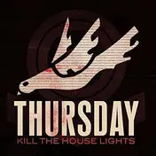 Thursday - Kill The House Lights+dvd