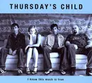 CD - Thursday's Child - I Know This Much Is True - Digipak