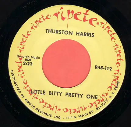 Thurston Harris / Peppermint Harris - Little Bitty Pretty One / I Got Loaded
