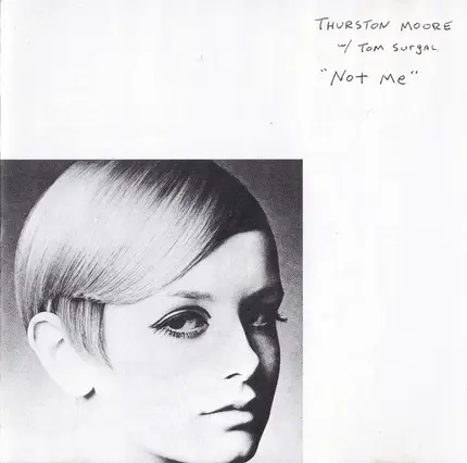 Thurston Moore W/ Tom Surgal - Not Me
