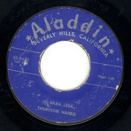 Thurston Harris - Be Baba Leba / I'm Out To Getcha