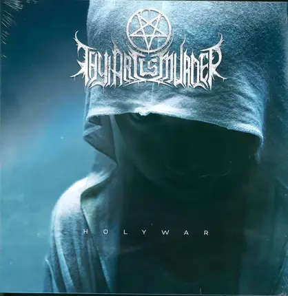 Thy Art Is Murder - Holy War