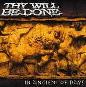THY WILL BE DONE - In Ancient of Days