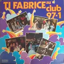 LP - Ti Fabrice - Ti Fabrice Au Club 97-1