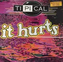 12inch Vinyl Single - Ti.Pi.Cal. - It Hurts