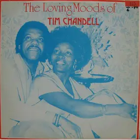 Tim Chandell - The Loving Moods Of Tim Chandell