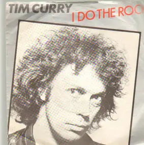 Tim Curry - I Do The Rock / Hide This Face