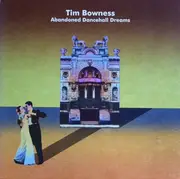 LP - Tim Bowness - Abandoned Dancehall Dreams