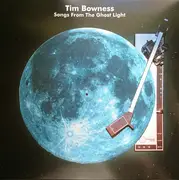 LP - Tim Bowness - Songs From The Ghost Light - Limited Edition, Numbered