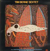 Tim Berne Sextet - The Ancestors