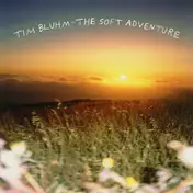 Tim Bluhm - The Soft Adventure EP / Colts