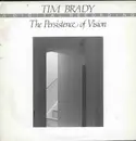 LP - Tim Brady - The Persistence Of Vision