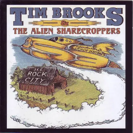 Tim Brooks & The Alien Sharecroppers - See Rock City