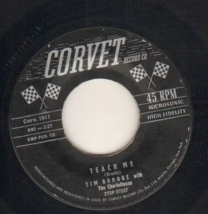 Tim Brooks With The Charlotteens - Teach Me / Teenage Problems