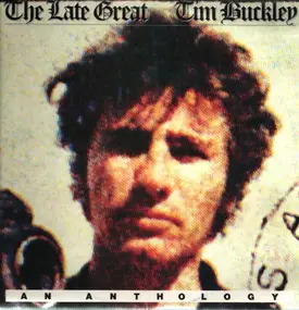 Tim Buckley - The Late Great Tim Buckley - An Anthology