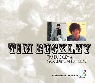 Tim Buckley - Tim Buckley & Goodbye And Hello