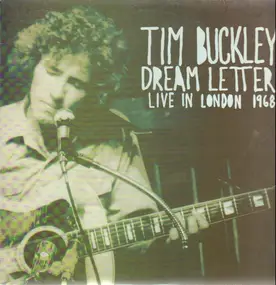 Tim Buckley - The Dream Belongs To Me: Rare And Unreleased Recordings 1968/1973