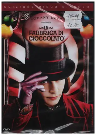Tim Burton / Johnny Depp - La fabbrica di cioccolato / Charlie and the Chocolate Factory