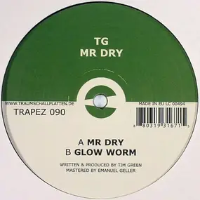 Tim Green - Mr Dry / Glow Worm