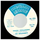 7inch Vinyl Single - Tim Dougherty - Tender Persuations/It's What You Don't Say (That's Killing Me) - Promo