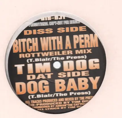 Tim Dog - bitch with a perm
