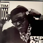 Tim Dog - Step To Me / Dog's Gonna Getcha