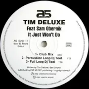 12inch Vinyl Single - Tim Deluxe Featuring Sam Obernik - It Just Won't Do