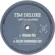 2 x 12inch Vinyl Single - Tim Deluxe - I Know Remixes