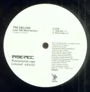 12inch Vinyl Single - Tim Deluxe - Less Talk More Action!