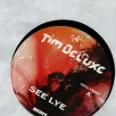 12inch Vinyl Single - Tim Deluxe - See Lye / L&H