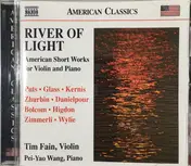 Tim Fain - River Of Light: American Short Works For Violin And Piano
