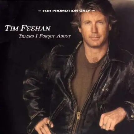 Tim Feehan - Tracks I Forgot About