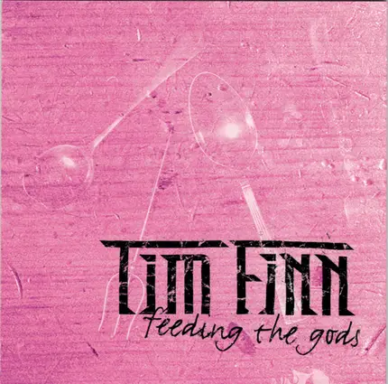 Tim Finn - Feeding the Gods