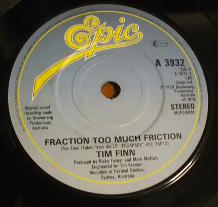 Tim Finn - Fraction Too Much Friction