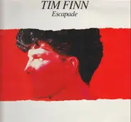 Tim Finn - Escapade