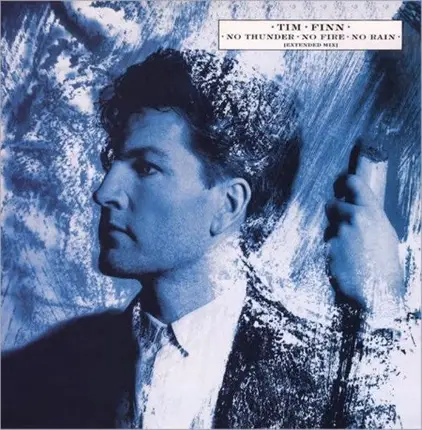 Tim Finn - No Thunder, No Fire, No Rain (Extended Mix)