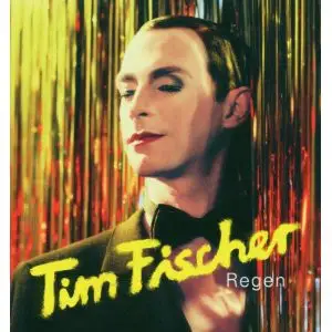 Tim Fischer - Regen