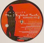 Tim Fuller - The Slightest Touch Remixes Vol. 2