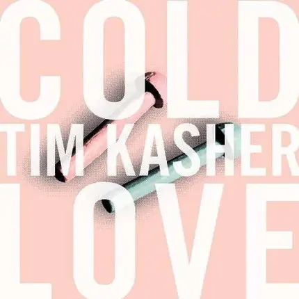 Tim Kasher - Cold Love