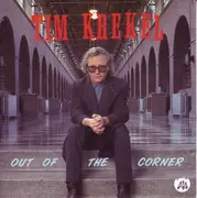 CD - Tim Krekel - Out Of The Corner