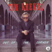 Tim Krekel - Out of the Corner