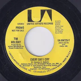 Tim Holiday - Every Day I Cry