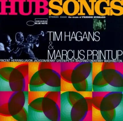 Tim Hagans & Marcus Printup - Hubsongs - The Music Of Freddie Hubbard