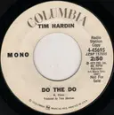 7inch Vinyl Single - Tim Hardin - Do The Do