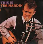 Tim Hardin - This Is Tim Hardin