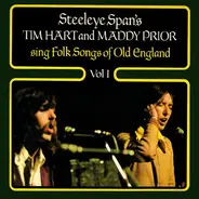 Tim Hart And Maddy Prior - Steeleye Span's Tim Hart And Maddy Prior Sing Folk Songs Of Old England Vol 1