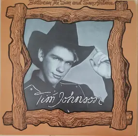 Tim Johnson - Between The Sun And San Antone